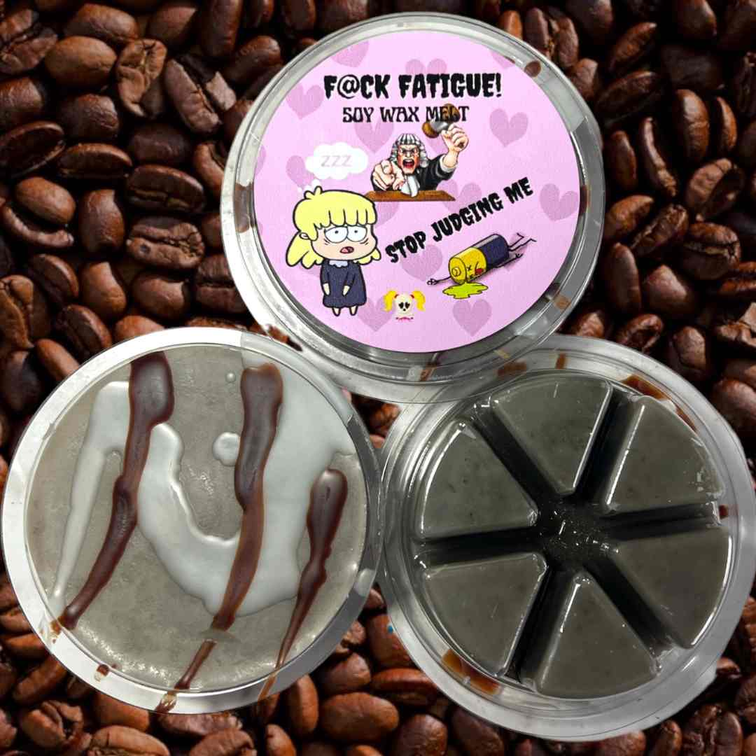 RESTOCKED! F@ck Fatigue - Coffee Scent Soy Wax Melt - Bubbas Meltys